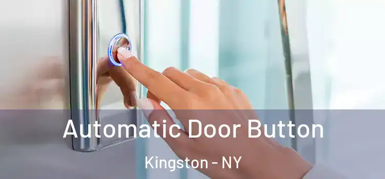 Automatic Door Button Kingston - NY