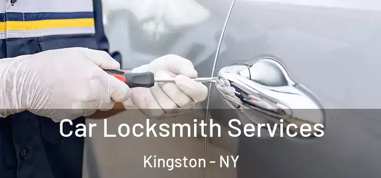 Car Locksmith Services Kingston - NY