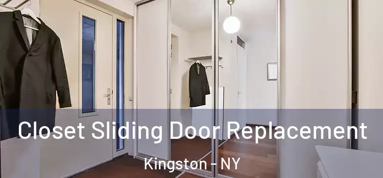 Closet Sliding Door Replacement Kingston - NY