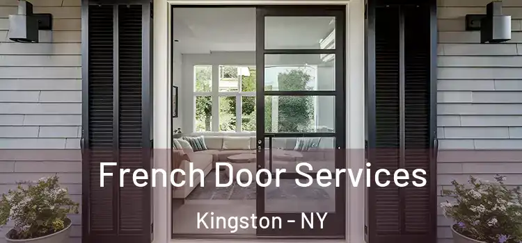 French Door Services Kingston - NY