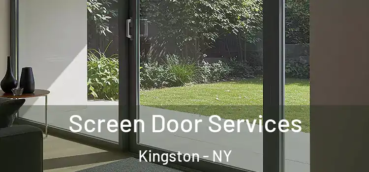 Screen Door Services Kingston - NY