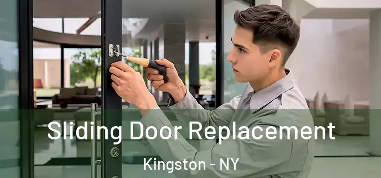 Sliding Door Replacement Kingston - NY